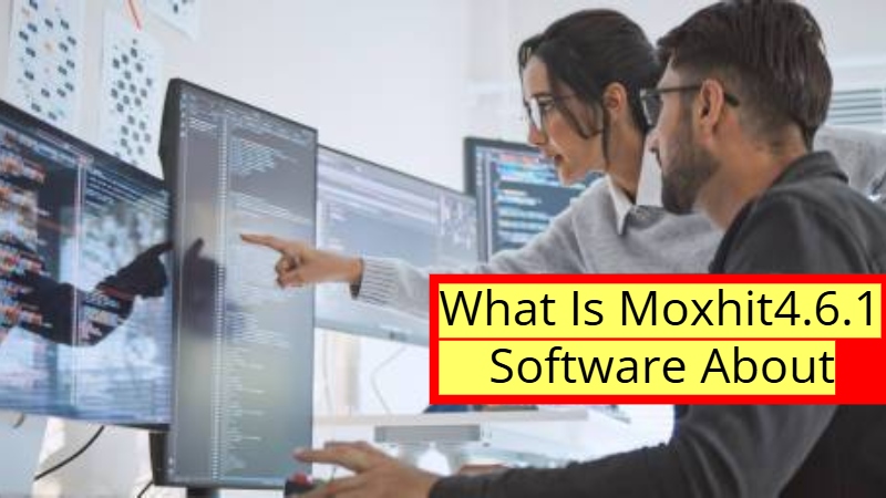 What Is Moxhit4.6.1 Software About